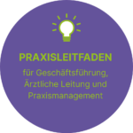 Praxisleitfaden für Geschäftsführung, Ärztliche Leitung und Praxismanagement Button